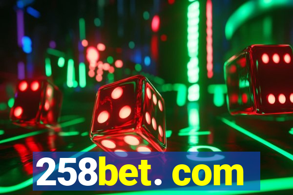 258bet. com